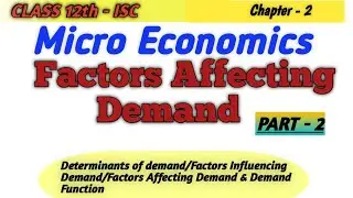 Factors Affecting Demand| Determination of Demand| Factors Influencing Demand| Demand Function