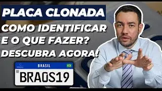 Alerta: Placa de Carro Clonada! Como Identificar e Agir em Caso de Clonagem?