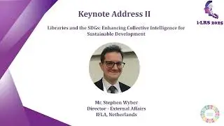 The Social Responsibility of Librarians: to Whom, How and When? -  Mr. Stephen Wyber