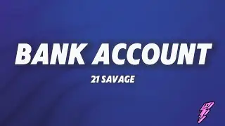 21 Savage - Bank Account (Lyrics)