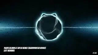 Paris Blohm & Taylr Renee - Left Behinds (DardWinsso Hardstyle Bootleg)