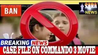 CASE FILE ON COMMANDO 3 MOVIE AT HYDERABAD ON. 06/12/2019