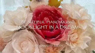 Beautiful Piano Music: Moonlight In A Dream