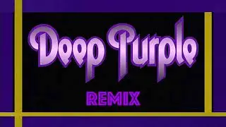 Deep Purple RemiX - Highway Star
