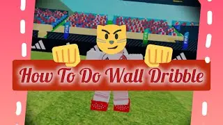 How To Do Wall Dribble In FIFA Super Soccer | Roblox