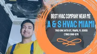 A & S HVAC Miami | Best HVAC Company Near Me #HVACCompany #HVACMiami #HVACCompanyMiamiFl