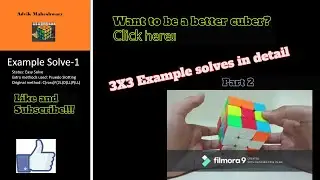 Example Solve explained in Detail [2] (ft. 17.05 solve)