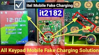 Itel it2182 Fake Charging Problem Itel KeyPad Mobile Charging error Keypad Fake Charging Problem