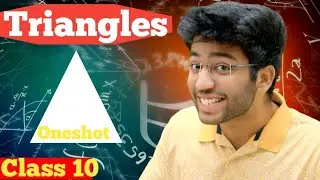 Triangles || Class 10 maths || Oneshot | Full Chapter Explanation By shobhit bhaiya Cbse 