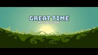 Mojjppoll song - Great Time