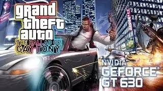 GTA IV - TBoGT (EFLC) | Gameplay ON GT630 2GB DDR3 [HD]