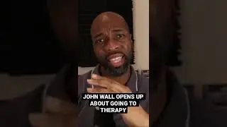 John Wall Opens Up About Going to Therapy! Here&rsquo;s Why Therapy May Help YOU!