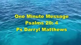 One Minute Message - May All Your Plans Succeed - Psalm 20: 4 #psalms #darrylmatthews