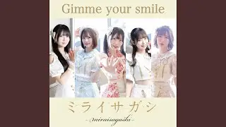 Gimme your smile