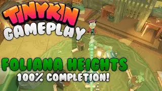 TinyKin(PC) FOLIANA HEIGHTS 100% Геймплей