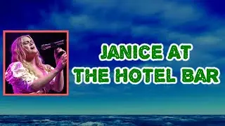 Hailey Whitters - Janice at the Hotel Bar (Lyrics)