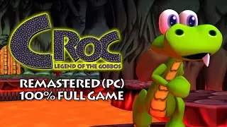 Croc Remastered: Legend of the Gobbos - 100% Full Game (PC) Timestamps in Description!