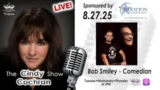 8.27.25 - Bob Smiley - The Cindy Cochran show on Lone Star Community Radio