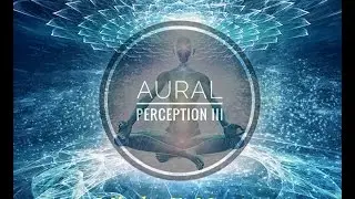 Aural Perception III / Goa Trance - Mix by E-Mantra