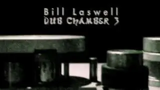 Bill Laswell ~ A Screaming Comes Across The Sky