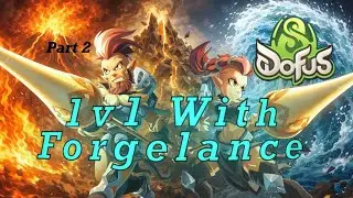 Dofus 1v1 Fights Learning As We Go (Forgelance)