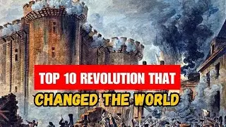 Top 10 Revolution That Changed The World | Revolution That Changed The World