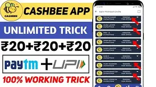 🔥( ₹20/- Biggest Bug ) 🤑 New Earning App Today | Paytm Loot Cash | Cashbee App Unlimited Trick