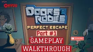KYUU - Doors & Rooms: Perfect Escape Chapter 1 [Gameday Inc.]|Puzzle,Adventure- Gameplay Walkthrough
