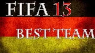 FIFA 13 Best German Team ( My FUT Teams )