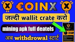 CoinX mining app || coin x me rjister kese kre || CoinX withdraw prosess
