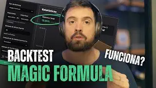 Magic Formula FUNCIONA no Brasil? Backtest COMPLETO com nova ferramenta!