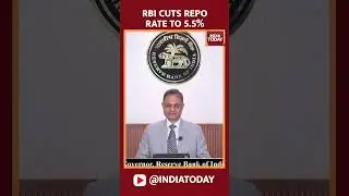 RBI Slashes Repo Rate By 50 Basis Points To 5.5%, Third Consecutive Cut | India Today News