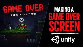 How to Add a Game Over Screen in Unity (2D Platformer)