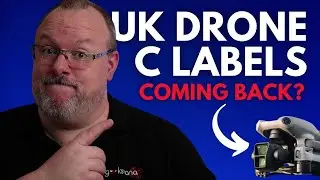 Вернутся ли британские маркировки C для дронов? Действует ли маркировка C1 для DJI Air 3?