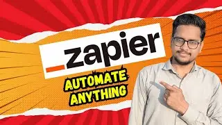 [HINDI] 10X Your Productivity By Zapier || Zapier Tutorial For Beginners || Zapier Automation || AI