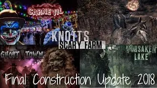 Knott's Scary Farm 2018: FINAL Construction /Decoration Update