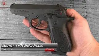 Обзор настольной модели Bersa TPR 380 Plus и полевая модель