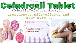 Cefadroxil tablet uses, dosage, side-effects | Cefadroxil tablet uses in hindi | Odoxil 500mg |
