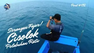 IKAN NYA NGAMUK! STRIKE GT TANPA HENTI DI PAGI HARI.!! MANCING DI CISOLOK PELABUHAN RATU | PART 2