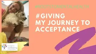 #Giving My Journey to Acceptance