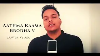 Aathma Raama | Brodha V | Cover video #aathmaraama #trending