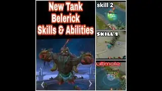 Mobile legends New Tank Belerick nature's child skills and abilities
