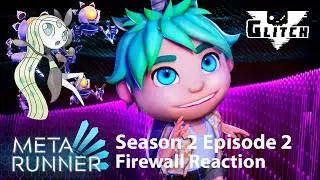 [Blind Reaction] META RUNNER Season 2 - EP 2: Firewall