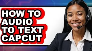 How to Audio to Text Capcut (updated)
