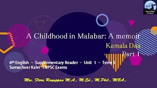 A childhood in Malabar; A Memoir Part 1 - 6th English Unit 1 Term 3| Samacheer Kalvi| TNPSC exams