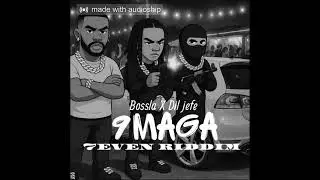 Bossla x Dil-jefe x 9 Maga - 7even riddim_ - DJ N&Egrave;FMAGA972