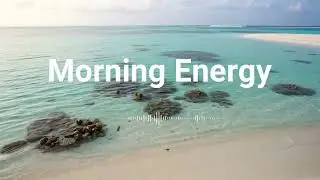 Morning Energy 🌿Deep Relaxation Nature Ambience | Tropical Music Delight