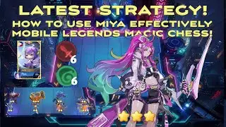 BEST DAMAGE CHARACTER MAGIC CHESS | MIYA CORE WITH RYA SKILL 1 COMBO | MLBB MAGIC CHESS BEST BUILD