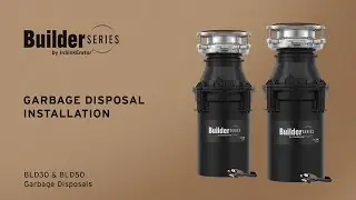 BuilderSeries by InSinkErator &ndash; BLD30 and BLD50 Garbage Disposal Installation