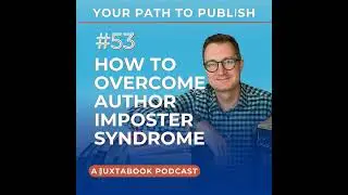 How to Overcome Author Imposter Syndrome